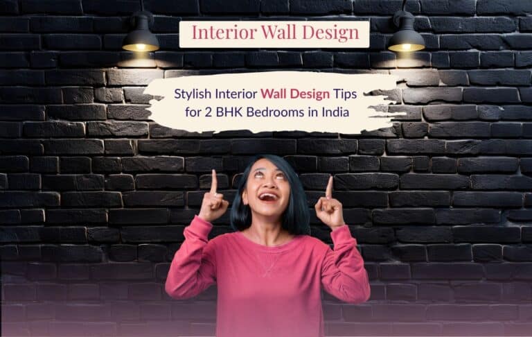 Stylish Interior Wall Design Tips for 2BHK Bedrooms in India