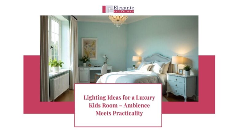 Lighting Ideas for a Luxury Kids Room – Ambience Meets Practicality