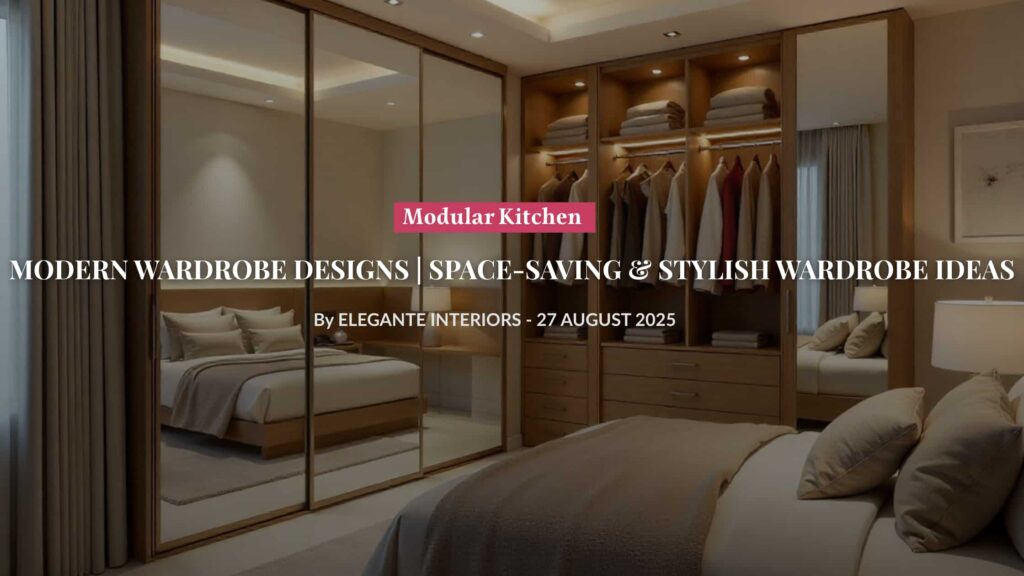 Modern wardrobe designs for Indian homes featuring stylish sliding doors, luxury interiors, and space-saving solutions