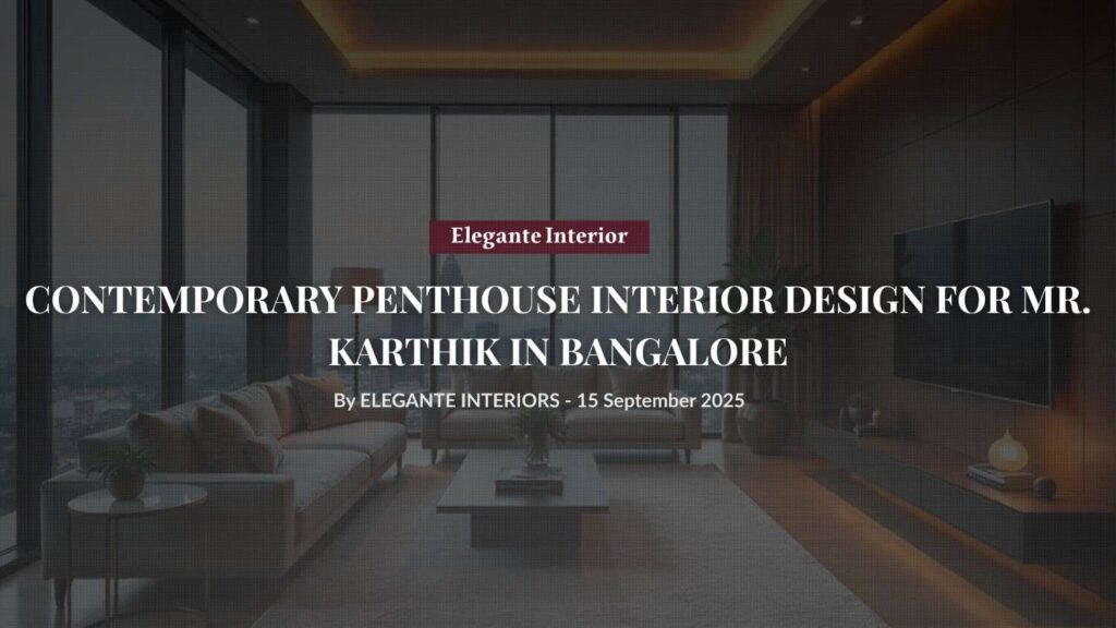 Luxury penthouse interior design Bangalore with city skyline view - Elegante Interiors